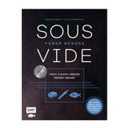 Sous-Vide
Pure enjoyment Sous-Vide
Pure enjoyment