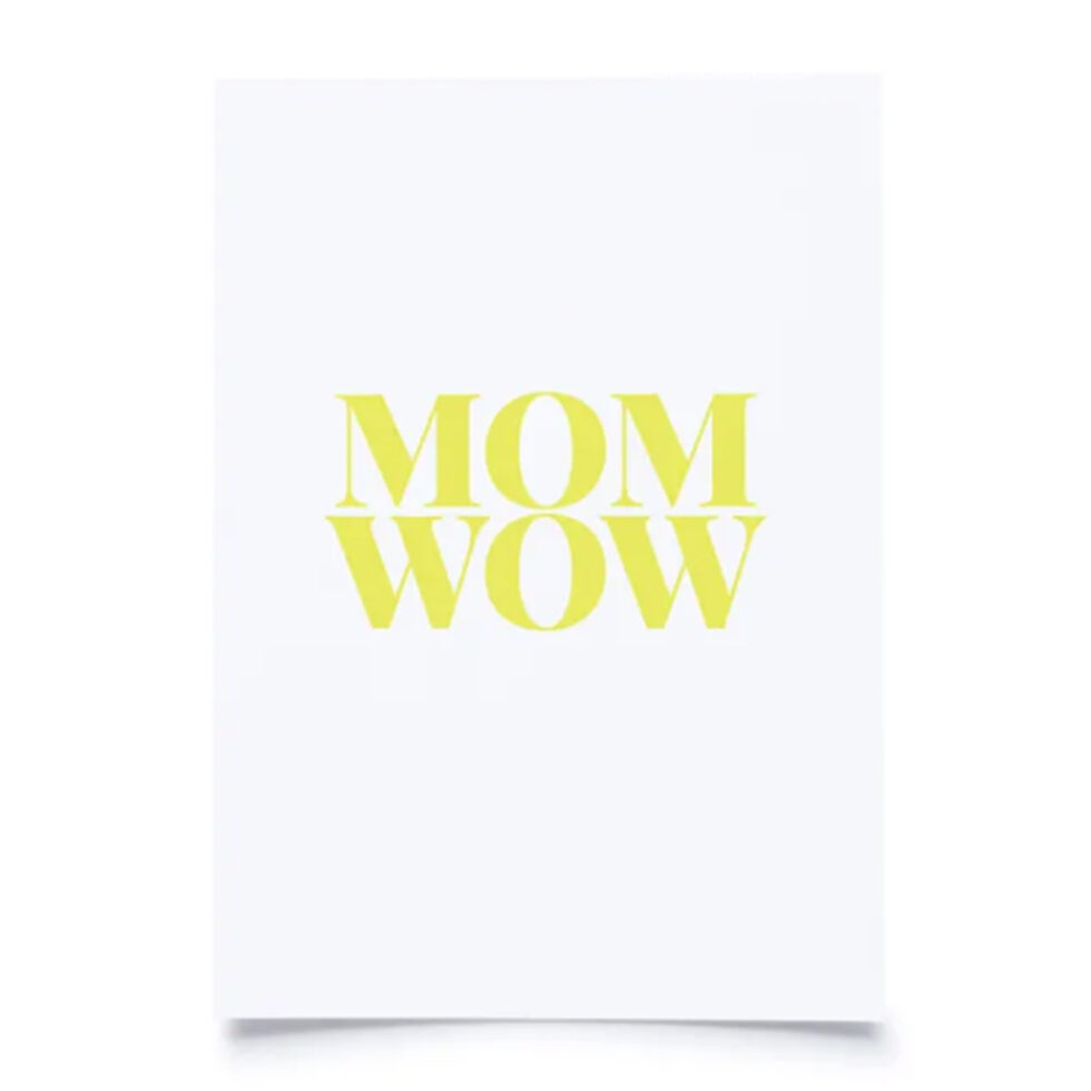 Postkarte
"Mom Wow" Postkarte
"Mom Wow"